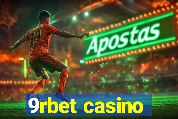 9rbet casino